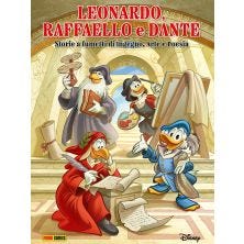 DISNEY SPECIAL BOOKS N.22: LEONARDO, RAFFAELLO, DANTE RACCONTATI DA TOPOLINO