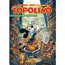 Topolibro - La Musica Lirica Raccontata da Topolino